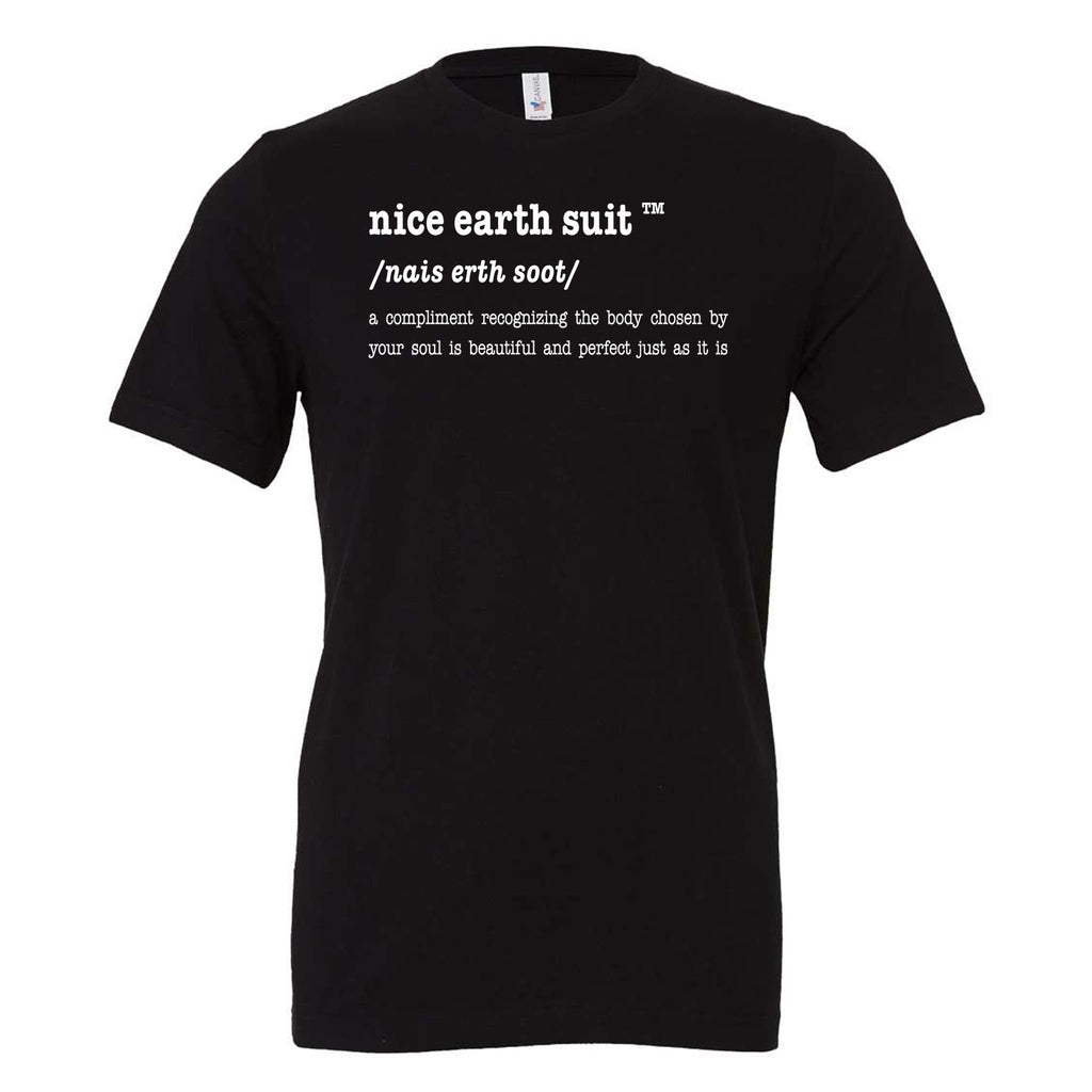 A black short-sleeve crewneck t-shirt with white printed text on the chest defining 'nice earth suit'.